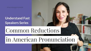 Common Reductions in American English  Understand Fast Speakers Series [upl. by Einobe]