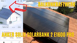 Test Anker SOLIX Solarbank 2 E1600 Pro Balkonkraftwerk mit Speicher und Smartmeter  Nulleinspeisung [upl. by Anilem]