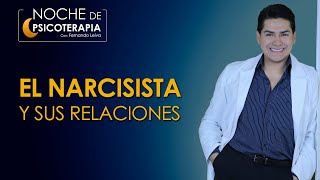 EL NARCISISTA Y SUS RELACIONES  Psicólogo Fernando Leiva Programa de contenido psicológico [upl. by Rothenberg355]