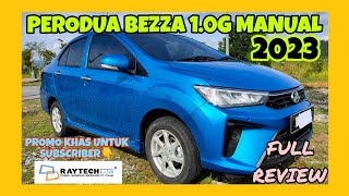 FULL REVIEW PERODUA BEZZA 10G MANUAL  BEZZA TERRRMURAHHH [upl. by Ellehcil968]