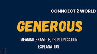 What Does GENEROUS Means  Meanings And Definitions With GENEROUS in ENGLISH [upl. by Anek]