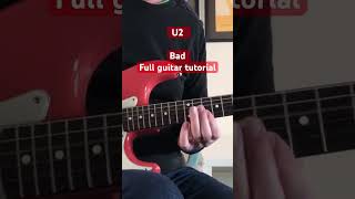 Bad Full U2 guitar tutorial [upl. by Forrer323]