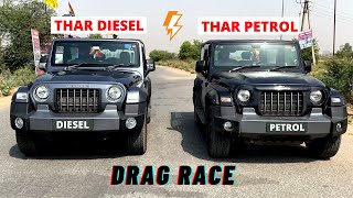 DRAG RACE  THAR DIESEL vs THAR PETROL बहोतो के बहम दूर होंगे आज 😲 [upl. by Aikaz]