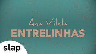 Ana Vilela  Entrelinhas  Álbum quotAna Vilelaquot Lyric Video [upl. by Nnaitsirk955]