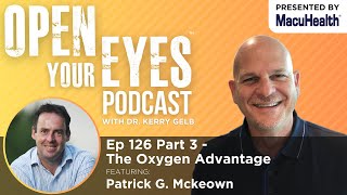 Ep 126 Part 3  quotThe Oxygen Advantagequot Patrick G Mckeown [upl. by Segal330]