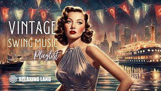 Dive into Nostalgia 1940s Vintage Swing Music Bliss [upl. by Rockefeller445]