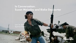 Bieke Depoorter and Susan Meiselas  Aperture Conversations [upl. by Ylrebmek]