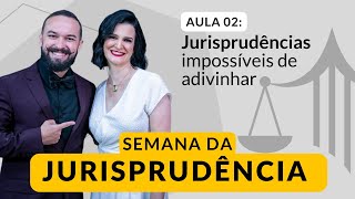 Jurisprudências impossíveis de adivinhar [upl. by Daly483]