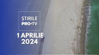 Știrile PRO TV  1 Aprilie 2024 [upl. by Isborne]