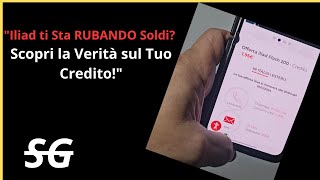 Iliad ti Sta RUBANDO Soldi Scopri la Verità sul Tuo Credito [upl. by Teak]