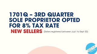 1701Q  3rd quarter 8 tax rate new sellers Sellers registered between July1 to Sept 30 [upl. by Nivrad96]