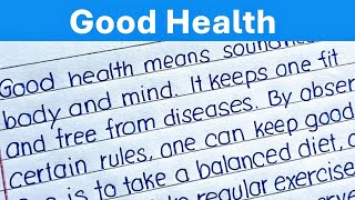 Good Health Essay  Good health paragraph essay [upl. by Gnuy]