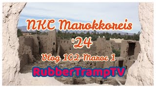 vlog 102 NKC reis Marokko 1 [upl. by Ehling]