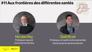 11 Aux frontières des différentes santés N Ray [upl. by Gerlac855]