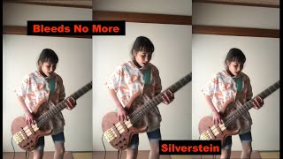 Silverstein  Bleeds No More  bass シルバーステイン [upl. by Kali]