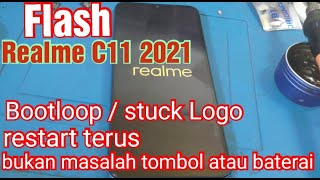 Cara Flash Ulang Realme C11 2021 RMX3231 Bootloop  Hang Logo Fix Restart Terus Tested Terbaru 2022 [upl. by Salokcin]