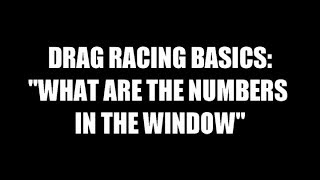 Drag Racing Basics What are all those numbers for [upl. by Loss]