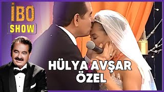 Hülya Avşarın En Unutulmaz Anları  İbo Show [upl. by Eahsel498]