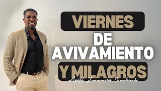 Viernes de Avivamiento y Milagros  Apóstol Juancarlos Canchimbo [upl. by Stacie302]