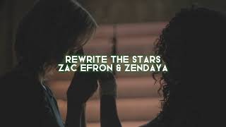 rewrite the stars zac efron amp zendaya — edit audio [upl. by Aicinad]