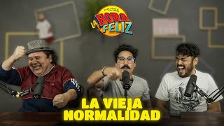 La Hora Feliz La Vieja Normalidad Ft Mau Nieto [upl. by Accissej989]