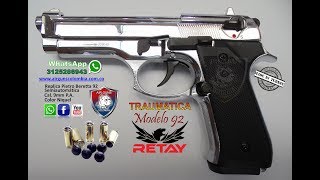 Pistola Traumática Retay Modelo 92 9mm Arme Desarme y Ensayo WhatsApp 3125286943 Airguns Colombia [upl. by Oirevas773]