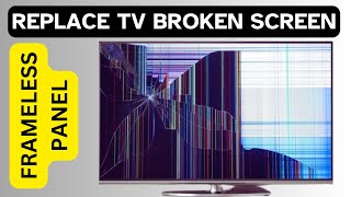 How to Replace Broken Tv Screen [upl. by Assilym221]