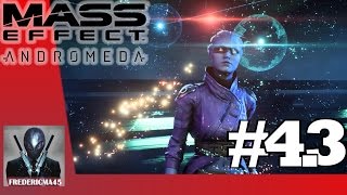 Mass Effect Andromeda Un Meilleur Départ Partie 3  Walkthrough 43 [upl. by Ulric718]