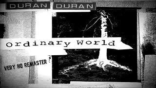 Duran Duran Ordinary World Very Hq Remaster [upl. by Nidnerb]