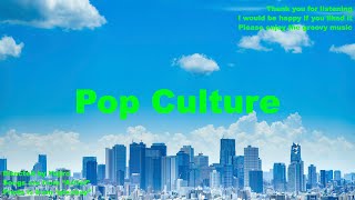 playlist  Pop Culture [upl. by Doroteya]