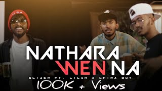 SLIZERNATHARA WENNA නතරවෙන්නෑ ft lilah3146 X chiraboymusic  OFFICIAL MUSIC VIDEO [upl. by Dunc]