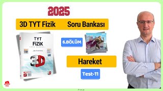 Hareket Test11 3D TYT Fizik Soru Bankası 2025 Son Baskı [upl. by Graces435]