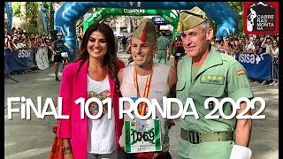 ¡FINAL 101 DE RONDA 2022 Entradas meta y entrevistas top3 podio Dani Juan Antonio e Isamel [upl. by Ecirpac368]