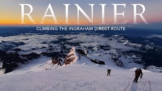 MOUNT RAINIER Climbing the Ingraham Direct Route [upl. by Eugeniusz3]