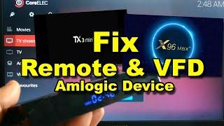 Howto Fix  Remote and VFD  Amlogic S905x3 S912  x96Max [upl. by Ahsyekat]