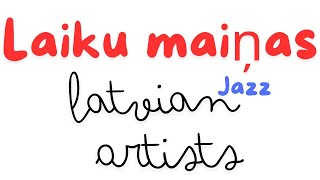 Laiku maiņas  Latvian Artists [upl. by Ames]