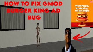 How to fix Burger King Ad playing on GMod menu Tutorial [upl. by Ahsirkal743]