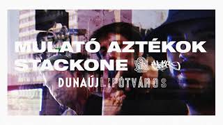 MULATÓ AZTÉKOK x STACKONE  ÉLET EZ [upl. by Cozza]