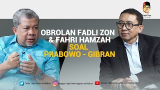 obrolan Fahri Hamzah amp Fadli Zon soal Prabowo  Gibran [upl. by Neufer]