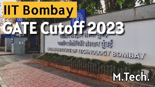 IIT Bombay Cutoff GATE Scores 2023 MTech  All Specializations All Categories  IITs GATE Cutoff 23 [upl. by Yrot890]