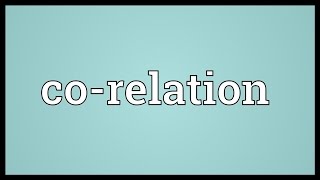 Corelation Meaning [upl. by Amalie]