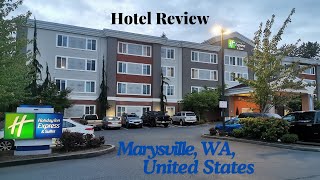 Holiday Inn Express amp Suites Marysville  Marysville WA  United States  Hotel Review [upl. by Ydnew]