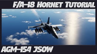 DCS  Hornet AGM154 JSOW Tutorial  4K  Max Graphics  RTX 4080 dcs [upl. by Ijneb361]