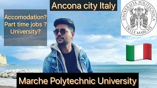 Ancona city Italy  Marche Polytechnic university  accommodationpart time jobs university [upl. by Volotta98]