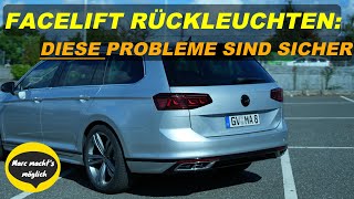 Facelift Rückleuchten  die meisten haben diese Probleme werkseitig amp nachgerüstet  VW Passat B8 [upl. by Hermon]