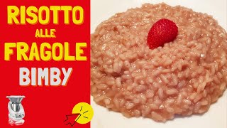 Risotto Alle Fragole Bimby  Ricetta particolare ma buonissima [upl. by Bron145]