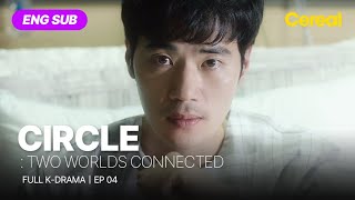 FULL•SUB CIRCLE  Two Worlds Connected｜Ep04｜ENG subbed kdrama｜yeojingoo kimkangwoo leegikwang [upl. by Senoj362]