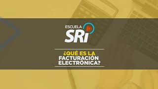 INTRODUCCIÓN ¿QUÉ ES LA FACTURACIÓN ELECTRÓNICA [upl. by Sanders]