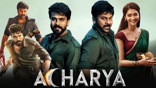 Acharya Full Movie In Hindi Dubbed  Chiranjeevi Ram Charan Pooja Hegde Sonu Sood  Fact amp Review [upl. by Celestyna]