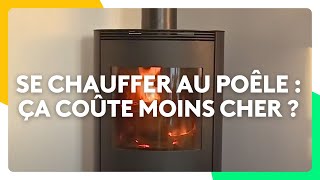 Se chauffer au poêle  ça coûte moins cher [upl. by Pritchett536]